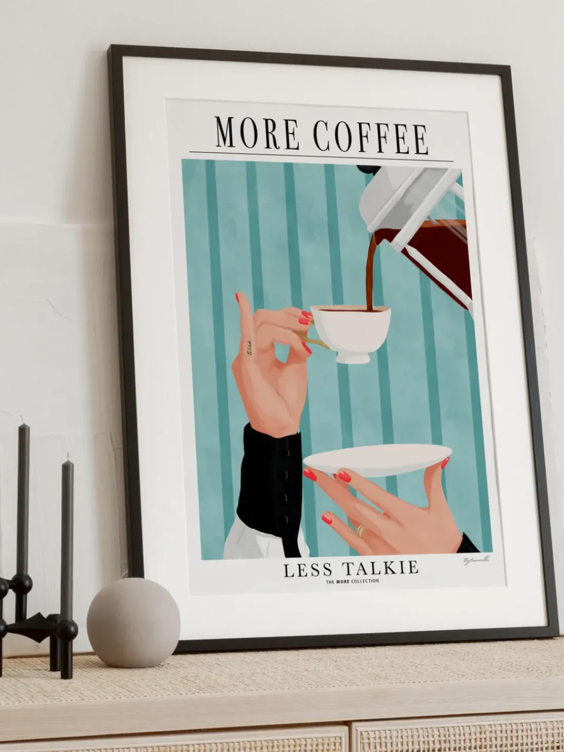 Póster More Coffee - Less Talkie
